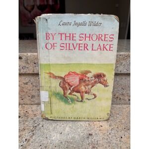 By the Shores of Silver Lake Laura Ingalls Wilder Garth Williams 1953 Vintage